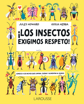 ¡LOS INSECTOS EXIGIMOS RESPETO!