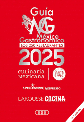 GUÍA MÉXICO GASTRONÓMICO. LOS 250 RESTAURANTES 202