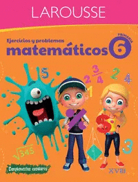EJERCICIOS Y PROBLEMAS MATEMÁTICOS 6. PRIMARIA