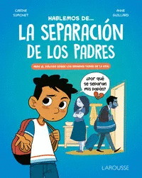 HABLEMOS DE... EL DIVORCIO DE LOS PADRES