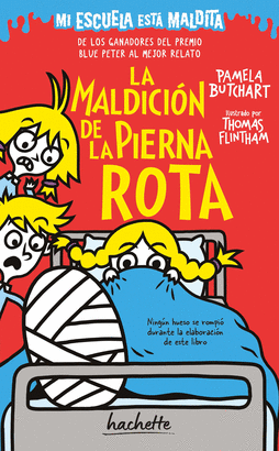 MI ESCUELA ESTÁ MALDITA. LA MALDICIÓN DE LA PIERNA ROTA