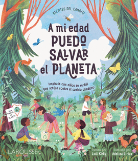 A MI EDAD ¡PUEDO SALVAR EL PLANETA!
