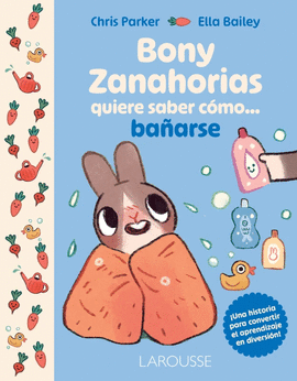 BONY ZANAHORIAS QUIERE SABER CÓMO BAÑARSE