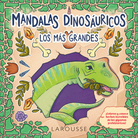 MANDALAS DINOSÁURICOS. LOS MÁS GRANDES