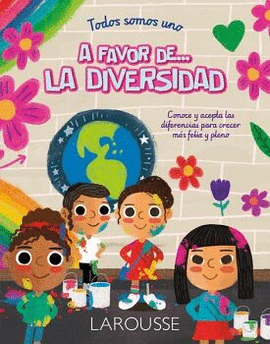 TODOS SOMOS UNO. A FAVOR DE... LA DIVERSIDAD
