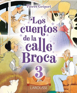 LOS CUENTOS DE LA CALLE BROCA. VOLUMEN 3