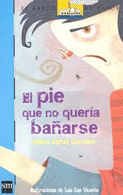 EL PIE QUE NO QUERIA BAÑARSE  S-AZUL