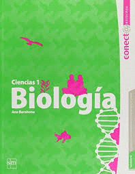 CIENCIAS 1 BIOLOGIA SEC CONECTA ENTORNOS