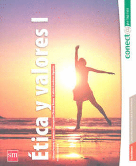 ETICA Y VALORES 1 CONECTA BACH