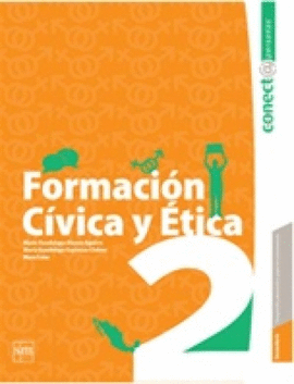 FORMACIÓN CÍVICA Y ÉTICA 2. 3SECUNDARIA. CONECT@ PERSONAS