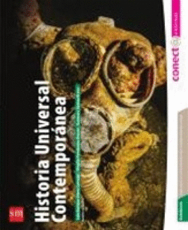HISTORIA UNIVERSAL CONTEMPORÁNEA. BACHILLERATO. CONECTA ENTORNOS