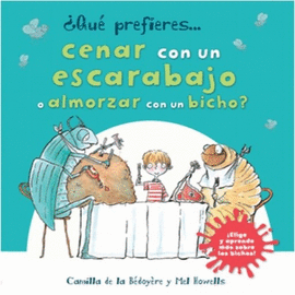 QUÉ PREFIERES CENAR CON UN ESCARABAJO A ALMORZAR CON UN BICHO?