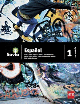 ESPAÑOL 1. SECUNDARIA. SAVIA