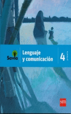 LENGUAJE Y COMUNICACION 4 PRIMARIA SAVIA