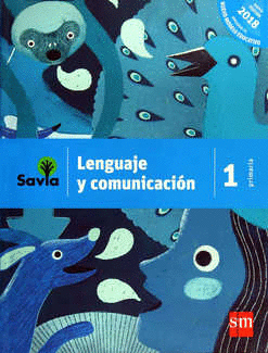 LENGUAJE Y COMUNICACION 1 PRIMARIA SAVIA