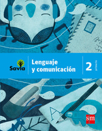 LENGUAJE Y COMUNICACION 2 PRIMARIA  SAVIA