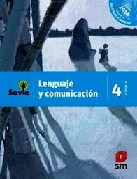 LENGUAJE Y COMUNICACION 4 SAVIA