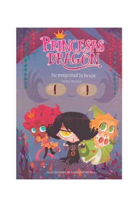 PRINCESAS DRAGON SU MAJESTAD LA BRUJA