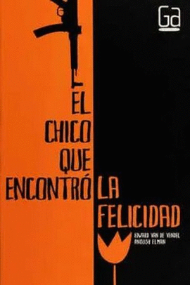 EL CHICO QUE ENCONTRÓ LA FELICIDAD / LORAN