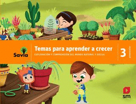 TEMAS PARA APRENDER A CRECER 3 EXPLORACION Y COMPRENSION DEL MUNDO NATURAL Y SOCIAL