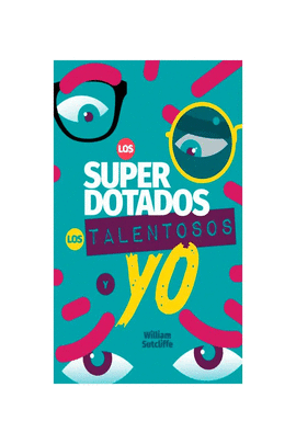SUPERDOTADO EL TALENTOSO Y YO
