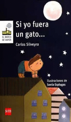 SI YO FUERA UN GATO...