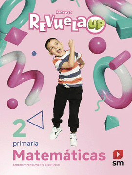 2 PRIMARIA. MATEMÁTICAS. REVUELA UP