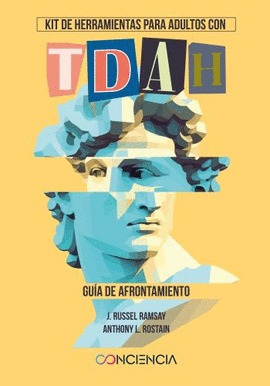 KIT DE HERRAMIENTAS PARA ADULTOS CON TDAH .GUÍA DE AFRONTAMIENTO