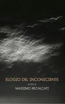 ELOGIO DEL INCONSCIENTE