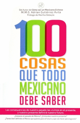 100 COSAS QUE TODO MEXICANO DEBE SABER