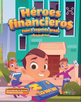 HÉROES FINANCIEROS. FASE 3 SEGUNDO GRADO PRIM.