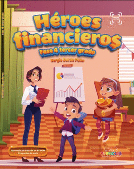 HÉROES FINANCIEROS. FASE 4 TERCER GRADO PRIM.