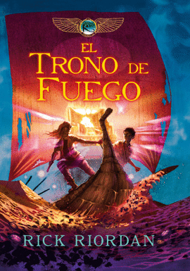 EL TRONO DE FUEGO (CRÓNICAS DE KANE 2)