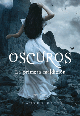 LA PRIMERA MALDICIÓN (OSCUROS 4)