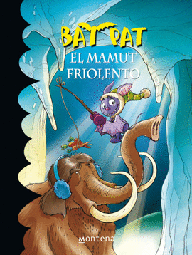 BAT PAT 7. EL MAMUT FRIOLENTO