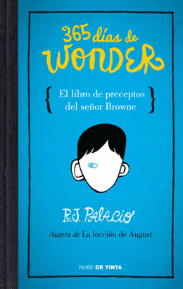 365 DÍAS DE WONDER. EL LIBRO DE LOS PRECEPTOS DEL SEÑOR BROWN