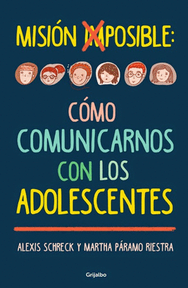 MISION IMPOSIBLE:COMO COMUNICARNOS CON LOS ADOLESCENTES