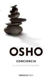 CONCIENCIA  LA CLAVE PARA VIVIR EN EQUILIBRIO
