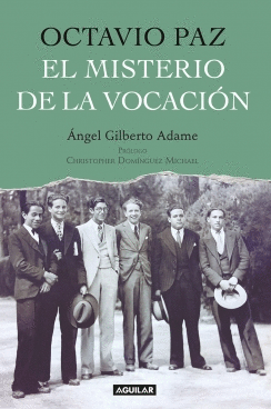 OCTAVIO PAZ EL MISTERIO DE LA VOCACION