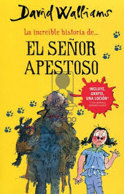 LA INCREIBLE HISTORIA DEL SEÑOR APESTOSO