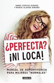 PERFECTA NI LOCA
