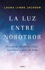 LA LUZ ENTRE NOSOTROS