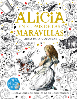 EL LIBRO DE ALICIA EN EL PAÍS DE LAS MARAVILLAS PARA COLOREAR
