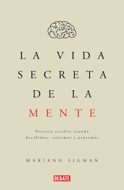 LA VIDA SECRETA DE LA MENTE
