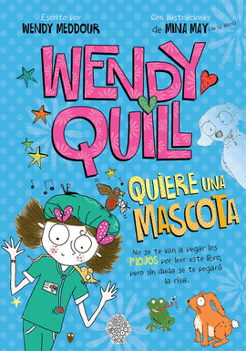 WENDY QUILL QUIERE UNA MASCOTA #1