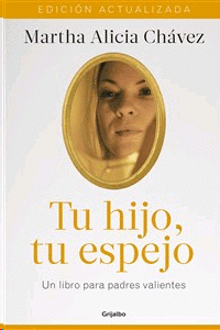 TU HIJO TU ESPEJO  NUEVA EDICION