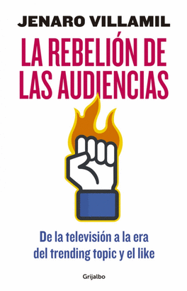 LA REBELION DE LAS AUDIENCIAS