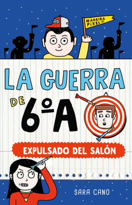 EXPULSADO DEL SALÓN, SERIE LA GUERRA DE 6º A #4