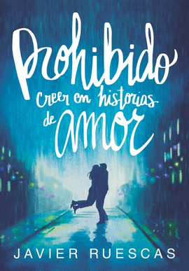 PROHIIDO CREER EN HISTORIAS DE AMOR