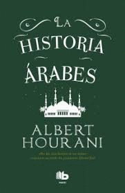 LA HISTORIA DE LOS ARABES